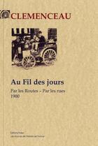 Couverture du livre « Au fil des jours ; par les routes, par les rues » de Georges Clemenceau aux éditions Paleo