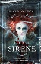 Couverture du livre « La petite sirène » de Sylvain Johnson aux éditions Contre-dires