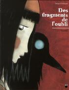 Couverture du livre « Des fragments de l'oubli Tome 1 ; Faustine » de Serge Annequin aux éditions Paquet