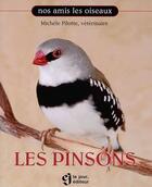 Couverture du livre « Les pinsons » de Michele Pilotte aux éditions Le Jour