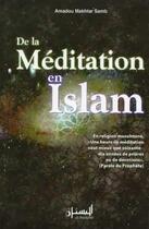 Couverture du livre « De la méditation en Islam » de Amadou Makhtar Samb aux éditions Alboustane