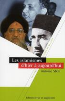 Couverture du livre « Les islamismes d'hier à aujourd'hui » de Antoine Sfeir aux éditions Lignes De Reperes