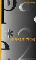 Couverture du livre « Pur capitalisme » de Michel Husson aux éditions Page Deux