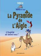 Couverture du livre « Napo et nous... t.1 : la pyramide de l'aigle » de Jean-Pierre Dirick aux éditions Arcimboldo
