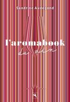Couverture du livre « L'aromabook du vin » de Audegond aux éditions Physis Sas