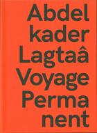 Couverture du livre « Voyage permanent » de Abdelkader Lagtaa aux éditions Talitha