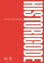 Couverture du livre « Historicode: scarcity and supply » de Lu Peng aux éditions Skira