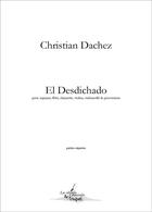 Couverture du livre « El desdichado (parties separees) - partition pour soprano et ensemble instrumental » de Dachez Christian aux éditions Artchipel