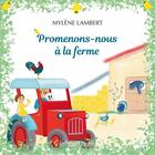 Couverture du livre « Promenons-nous à la ferme » de Mylene Lambert aux éditions Presses Litteraires