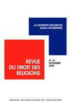 Couverture du livre « Revue du droit des religions n 18/2024 - la diversite religieuse dans lentreprise » de Vincente Fortier aux éditions Pu De Strasbourg