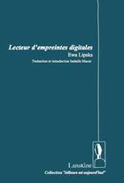 Couverture du livre « Lecteur d'empreintes digitales » de Ewa Lipska aux éditions Editions Lanskine