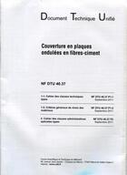 Couverture du livre « Nf dtu 40.37 couverture en plaques ondulees en fibres-ciment » de Cstb aux éditions Cstb