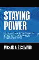 Couverture du livre « Staying Power: Six Enduring Principles for Managing Strategy and Innov » de Cusumano Michael A aux éditions Oup Oxford