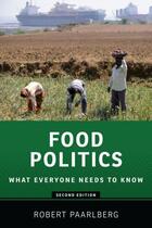 Couverture du livre « Food Politics: What Everyone Needs to KnowRG » de Paarlberg Robert aux éditions Oxford University Press Usa