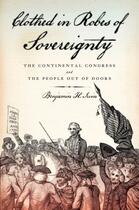 Couverture du livre « Clothed in Robes of Sovereignty: The Continental Congress and the Peop » de Irvin Benjamin H aux éditions Oxford University Press Usa