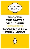 Couverture du livre « Great Battles: The Battle of Alamein (Penguin Specials) » de Bierman John aux éditions Penguin Books Ltd Digital