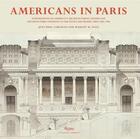 Couverture du livre « Americans in paris: foundations of america's architectural gilded age » de Carhian/Ellis aux éditions Rizzoli