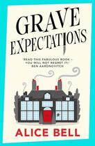 Couverture du livre « GRAVE EXPECTATIONS » de Alice Bell aux éditions Atlantic Books