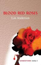 Couverture du livre « Blood Red Roses » de Lin Anderson aux éditions Sandstone Press Ltd Digital
