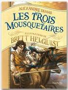 Couverture du livre « Les trois Mousquetaires » de Alexandre Dumas aux éditions Hachette Romans