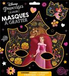 Couverture du livre « Les ateliers Disney : Disney Princesses : masques à gratter » de Disney aux éditions Disney Hachette