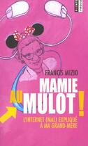 Couverture du livre « Mamie au mulot » de Francis Mizio aux éditions Points