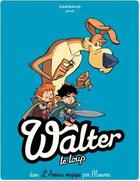 Couverture du livre « Walter le loup Tome 3 » de José-Luis Munuera aux éditions Dargaud