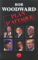 Couverture du livre « Plan d'attaque » de Bob Woodward aux éditions Denoel