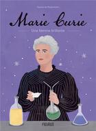 Couverture du livre « Marie Curie, Une femme brillante » de Sophie De Mullenheim et Maya Tomljanovic aux éditions Fleurus