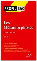 Couverture du livre « Les métaphores, livres X, XI, XII d'Ovide » de Beatrice Perigot aux éditions Hatier