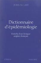 Couverture du livre « Dictionnaire d epidemiologie » de Last aux éditions Edisem