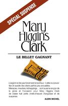 Couverture du livre « Le billet gagnant » de Mary Higgins Clark aux éditions Albin Michel