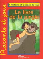Couverture du livre « Le livre de la jungle : raconte et joue » de Disney aux éditions Disney Hachette