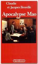 Couverture du livre « Apocalypse Mao » de Jacques Broyelle et Claudie Broyelle aux éditions Grasset