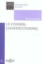Couverture du livre « Le Conseil Constitutionnel » de Henry Roussillon aux éditions Dalloz