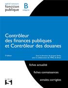 Couverture du livre « Contrôleur des finances publiques et des douanes ; catégorie b (3e édition) » de Jacques Serba aux éditions Dalloz