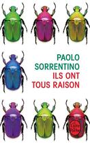 Couverture du livre « Ils ont tous raison » de Paolo Sorrentino aux éditions Le Livre De Poche