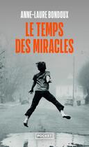 Couverture du livre « Le Temps des miracles » de Anne-Laure Bondoux aux éditions Pocket