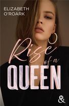 Couverture du livre « Rise of a queen » de Elizabeth O'Roark aux éditions Harlequin