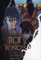 Couverture du livre « Le roi des ronces Tome 4 » de Yuji Iwahara aux éditions Soleil