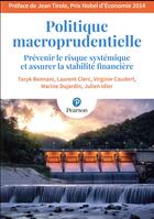 Couverture du livre « Politique macroprudentielle ; prévenir le risque systémique et assurer la stabilité financière » de  aux éditions Pearson