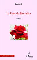 Couverture du livre « La rose de Jérusalem » de Benoit Ndi aux éditions L'harmattan