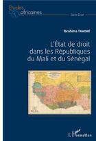 Couverture du livre « L'état de droit dans les Républiques du Mali et du Sénégal » de Ibrahima Traore aux éditions L'harmattan