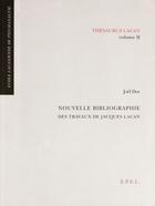 Couverture du livre « Nouvelles Bibliographie Travaux Lacan » de Dor aux éditions Epel