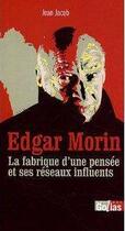 Couverture du livre « Les contre Edgar Morin : les dessous d'une pensée » de Jean Jacob aux éditions Golias