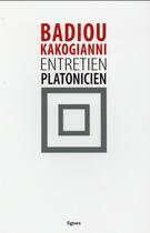 Couverture du livre « Entretien platonicien » de Alain Badiou et Maria Kakogianni aux éditions Nouvelles Lignes