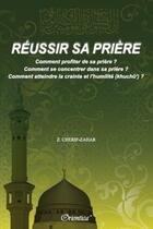 Couverture du livre « Réussir sa prière » de Zerrouk Cherif-Zahar aux éditions Orientica