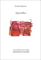 Couverture du livre « Apostilles » de Gael Guillarme aux éditions Editions Henry