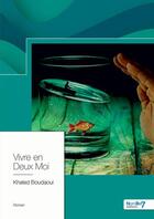 Couverture du livre « Vivre en deux moi » de Khaled Boudaoui aux éditions Nombre 7