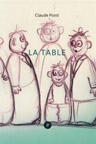 Couverture du livre « La table » de Claude Ponti aux éditions Publie.net